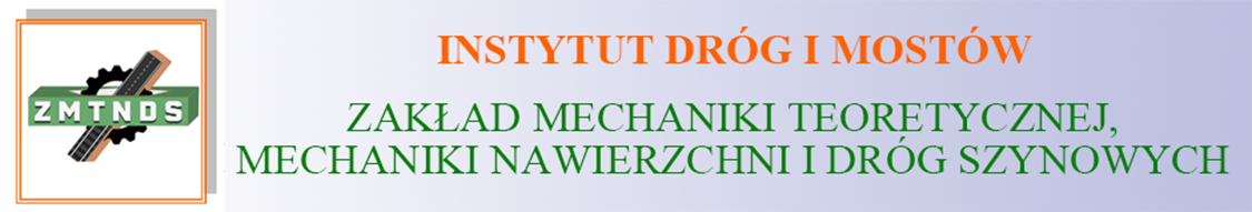 Zakład Mechaniki Teoretycznej, Mechaniki Nawierzchni i Dróg Szynowych